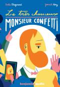 Le très chanceux Monsieur Confetti, Emilie Chazerand, Yannick Nory, livre jeunesse