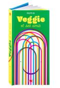 Veggie et ses amis, Philippe Ug, livre jeunesse