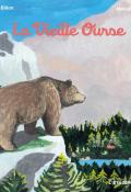 La vieille ourse, Amélie Billon, Mélodie Baschet, Livre jeunesse