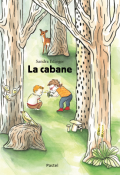 La cabane, Sandra Edinger, Sandra Edinger, Livre jeunesse