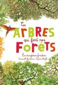 Ces arbres qui font nos forêts : les écosystèmes forestiers, Emmanuelle Grundmann, Capucine Mazille, livre jeunesse