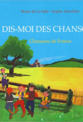 Dis-moi des chansons, chansons de France, Bruno de La Salle, Sophie Kœchlin, livre jeunesse