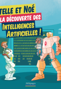 Estelle et Noé, à la découverte des intelligences artificielles, livre jeunesse