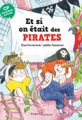 Et si on était des pirates ?, Elsa Devernois, Joëlle Passeron, livre jeunesse