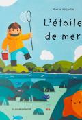 L'étoile de mer, Marie Millote, livre jeunesse