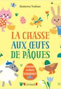 La chasse aux œufs de Pâques, Ekaterina Trukhan, livre jeunesse