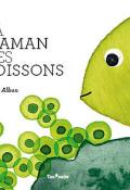 La maman des poissons, Lucie Albon, livre jeunesse