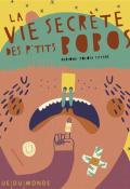 La vie secrète des p'tits bobos, Ariadna Garcia Turon, Mariona Tolosa Sisteré, livre jeunesse