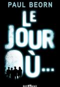 Le jour où..., Paul Beorn, livre jeunesse