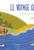 Le voyage de l'eau, Marijo, Franck Dumouilla, livre jeunesse