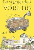 Le voyage des voisins, Hélène Lasserre, Gilles Bonotaux, livre jeunesse