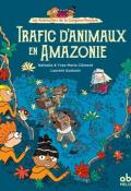 Les aventuriers de la Gorgone-Pourpre. Trafic d'animaux en Amazonie, Nathalie et Yves-Marie Clément, Laurent Audouin, livre jeunesse