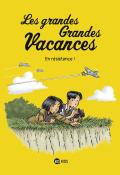 Les grandes grandes vacances (T. 4). En résistance, Gwénaëlle Boulet, Pascale Hédelin, Emile Bravo, livre jeunesse