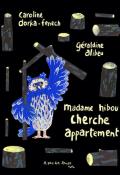 Madame Hibou cherche appartement, Caroline Dorka-Fenech, Géraldine Alibeu, livre jeunesse