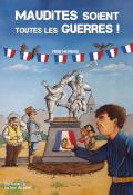 Maudites soient toutes les guerres, Fred Morisse, livre jeunesse