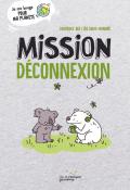 Mission déconnexion, Laurence Bril, Léo Louis-Honoré, livre jeunesse