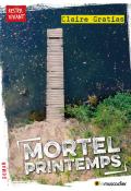 Mortel printemps, Claire Gratias, livre jeunesse