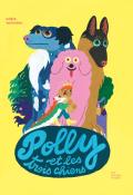 Polly et les trois chiens, Adèle Verlinden, livre jeunesse