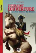 Toussaint Louverture, l'arbre noir de la liberté, Yves Pinguilly, livre jeunesse