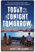 Today, Tonight, Tomorrow, Rachel Lynn Solomon, livre jeunesse