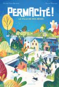 Permacité, Olivier Dain-Belmont, Fachri Maulana, livre jeunesse