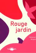 Rouge jardin, Clémence Sabbagh, Margaux Grappe, livre jeunesse