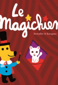 Le magichien - Ramadier - Bourgeau - Livre jeunesse