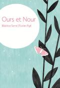 Ours et Nour, Béatrice Serre, Florian Pigé, livre jeunesse