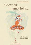 Et devenir immortelle.... Martine Planells, livre jeunesse