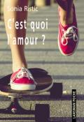 C'est quoi l'amour ?-Sonia Ristic-Livre jeunesse