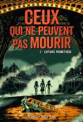 Ceux qui ne peuvent pas mourir (T. 2). L'affaire Prometheus-Karine Martins-Livre jeunesse-Roman ado