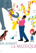 En avant la musique !-Ingrid Seithumer-Bruno Gibert-Livre jeunesse