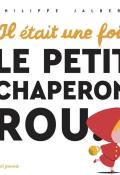 Il était une fois le petit chaperon rou...-Philippe Jalbert-Livre jeunesse