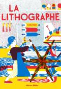 La lithographie-Gaby Bazin-Livre jeunesse