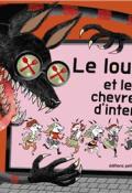 Le loup et les 7 chevrettes d'internet - Chaa - PrincessH - Livre jeunesse