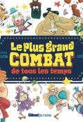 Le plus grand combat de tous les temps-Olivier Dupin-Sess-Livre jeunesse