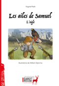 Les ailes de Samuel : l'aigle-Virginie Piatti-William Delorme-Livre jeunesse