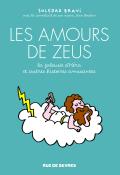 Les amours de Zeus : la jalousie d'Héra et autres histoires amusantes - Bravi - Livre jeunesse