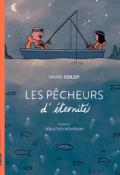 Les pêcheurs d'éternité-Marie Colot-Sébastien Mourrain-Livre jeunesse-Roman jeunesse