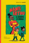 Mamie Fatou, la catcheuse de Kinshasa-Sébastien Gayet-Thomas Baal-Livre jeunesse-Roman jeunesse