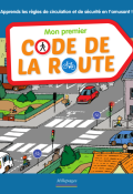 Mon premier code de la route-Sophie Fournier-Frédéric Tessier-Livre jeunesse