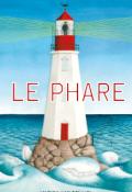 Le phare-Sophie Blackall-Livre jeunesse