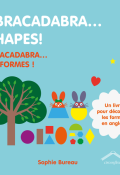 Abracadabra… Les formes ! = Abracadabra... Shapes!-Sophie Bureau-Livre jeunesse