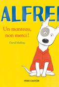 Alfred : un manteau, non merci !-David Melling-Livre jeunesse