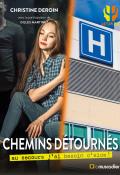 Chemins détournés : au secours j'ai besoin d'aide !-Christine Deroin-Livre jeunesse-Roman ado