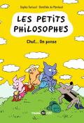 Les petits philosophes (T. 2). Chut... on pense-Sophie Furlaud-Dorothée de Monfreid-Livre jeunesse-Bande dessinée jeunesse