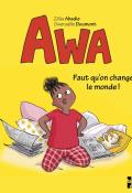 Faut qu'on change le monde-Zélia Abadie-Gwenaëlle Doumont-Livre jeunesse-Bande dessinée jeunesse