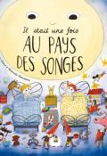 Il était un fois au pays des songes-Raphaële Glaux-Natascha Rosenberg-Livre jeunesse