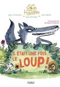 Il était une fois... le loup !-Emmanuelle Rey-Bérengère Delaporte-Livre jeunesse