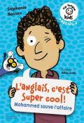 L'anglais, c'est super cool ! : Mohammed sauve l'affaire-Stéphanie Benson-Zelda Zonk-Livre jeunesse-Livre bilingue